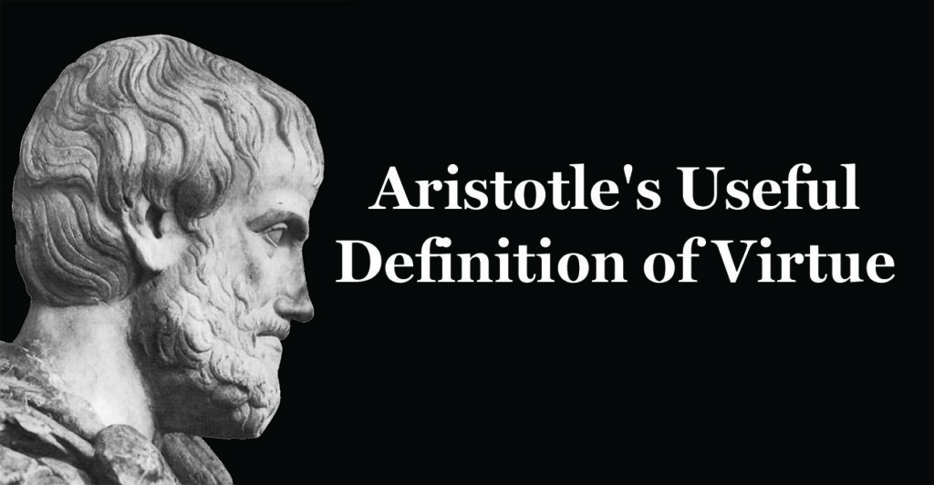 the-great-conversation-aristotle-s-useful-definition-of-virtue