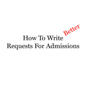 How to Write Requests for Admissions